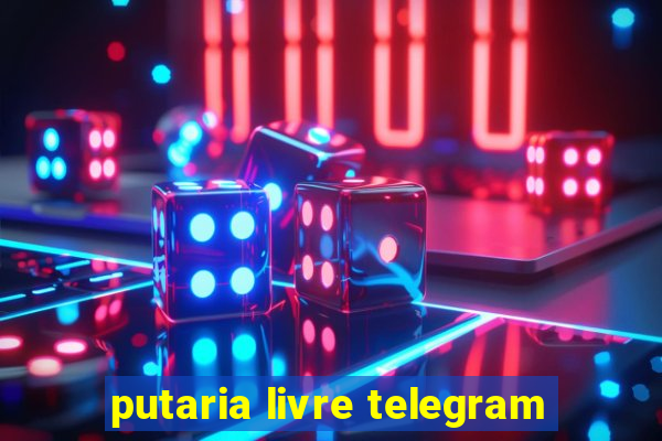 putaria livre telegram